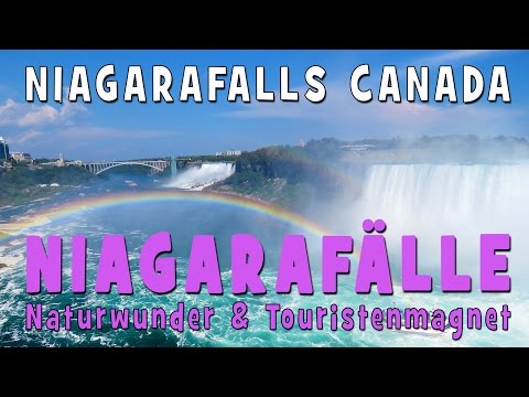 NIAGARAFÄLLE #1 - Naturwunder und Touristenmagnet in Kanada | NIAGARA FALLS Canada